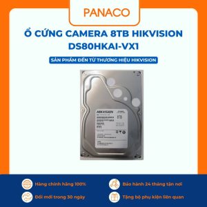 Ổ cứng camera 8TB Hikvision DS80HKAI-VX1