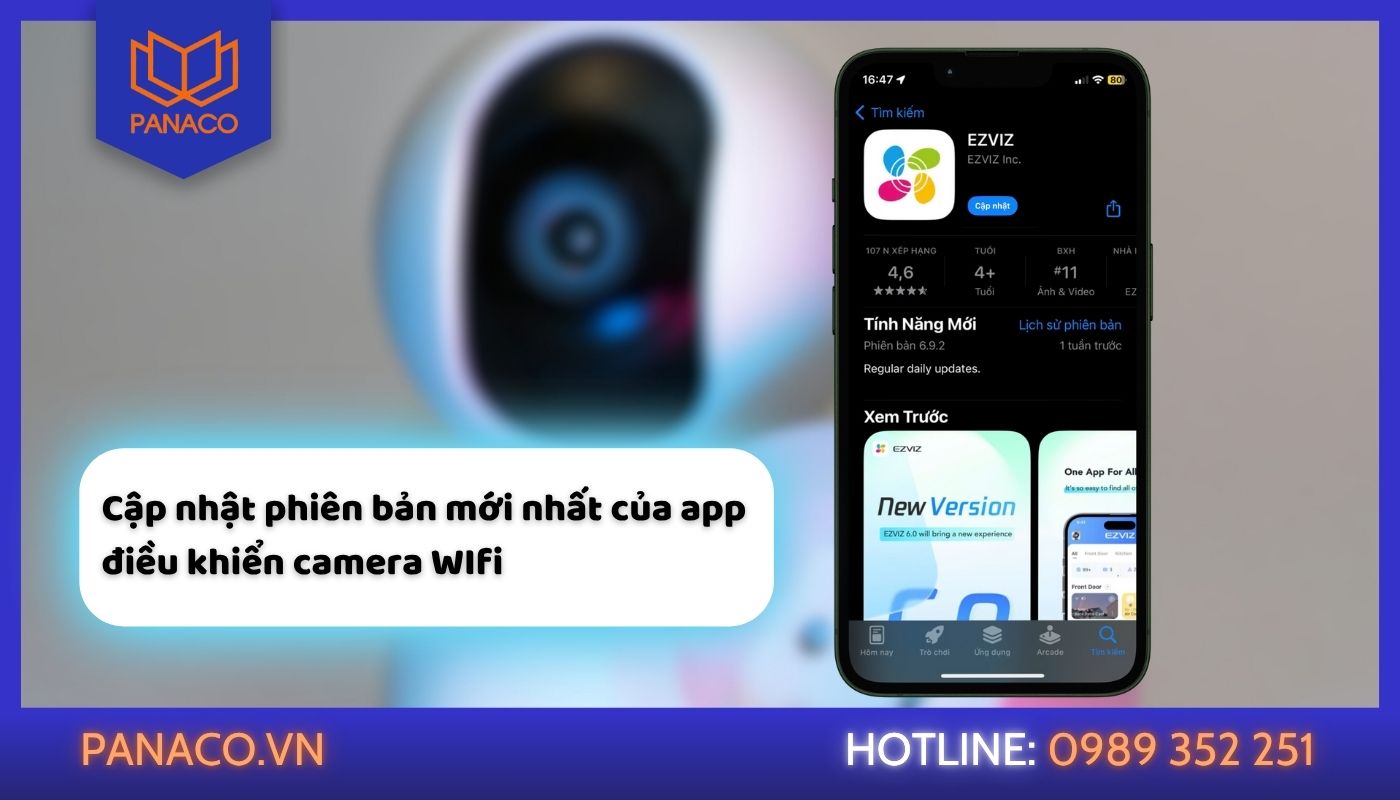 Cập nhật phiên bản app điều khiển mới nhất để khắc phục lỗi camera không xoay được