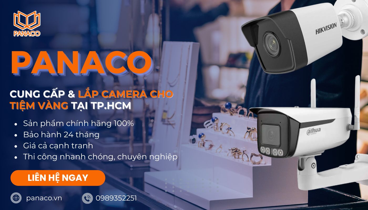 Lắp trọn bộ camera ip cho tiệm vàng uy tín tại PANACO