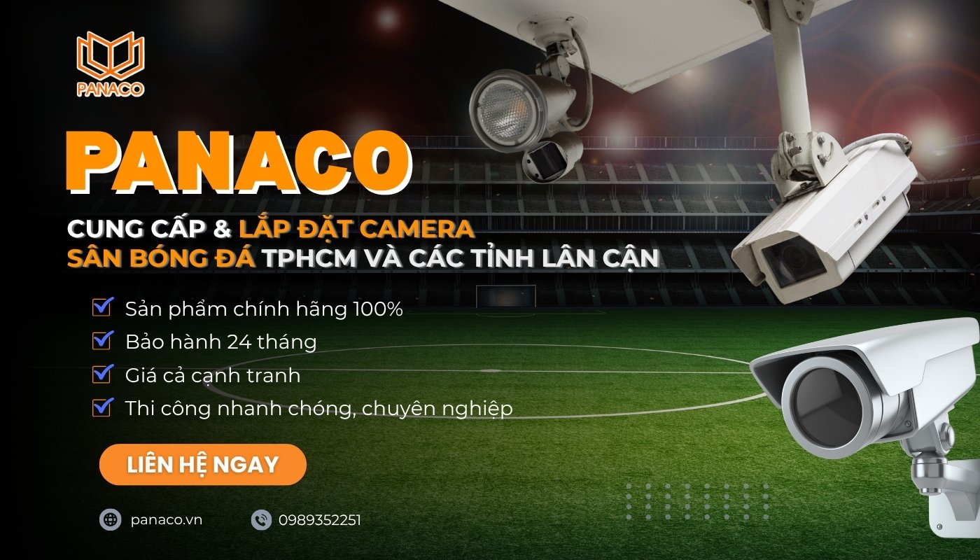 PANACO nhận lắp camera sân bóng đá chuyên nghiệp