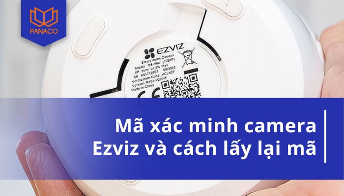 Mã xác minh camera Ezviz