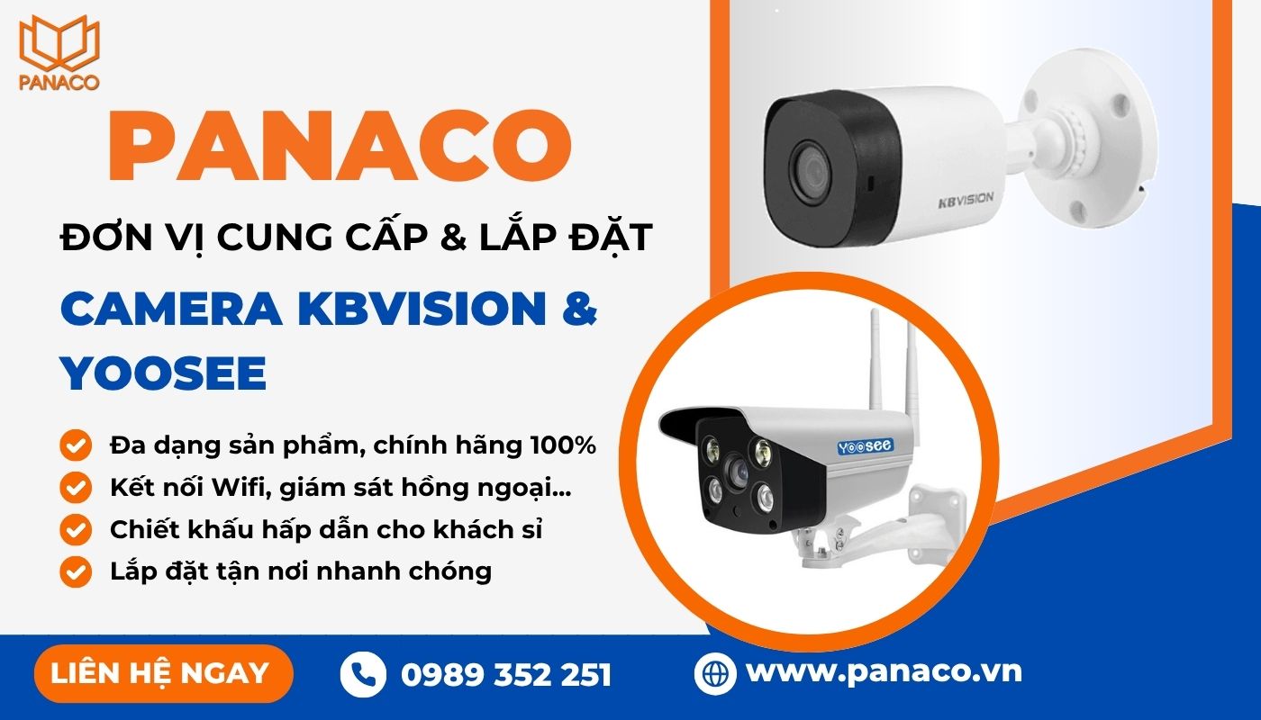 Cần tư vấn chọn camera Kbvision hay Yoosee? Liên hệ ngay PANACO để được hỗ trợ nhanh chóng