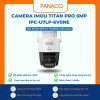 Camera Imou Titan Pro 6MP IPC-U7LP-6V0NE