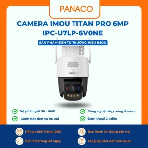 Camera Imou Titan Pro 6MP IPC-U7LP-6V0NE