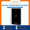 Đầu đọc thẻ Hikvision DS-K1102AM
