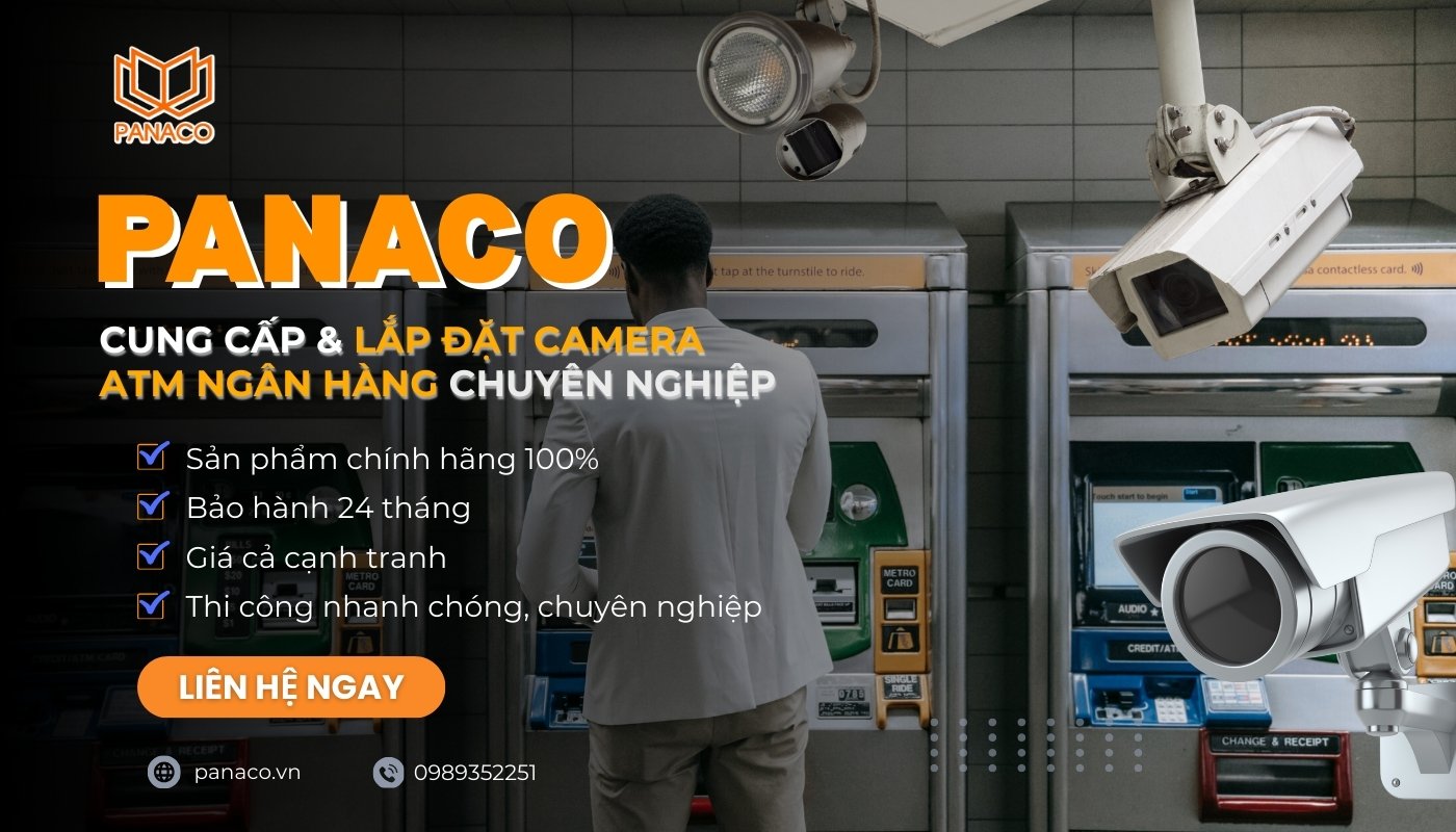 PANACO chuyên lắp camera quan sát cho máy ATM