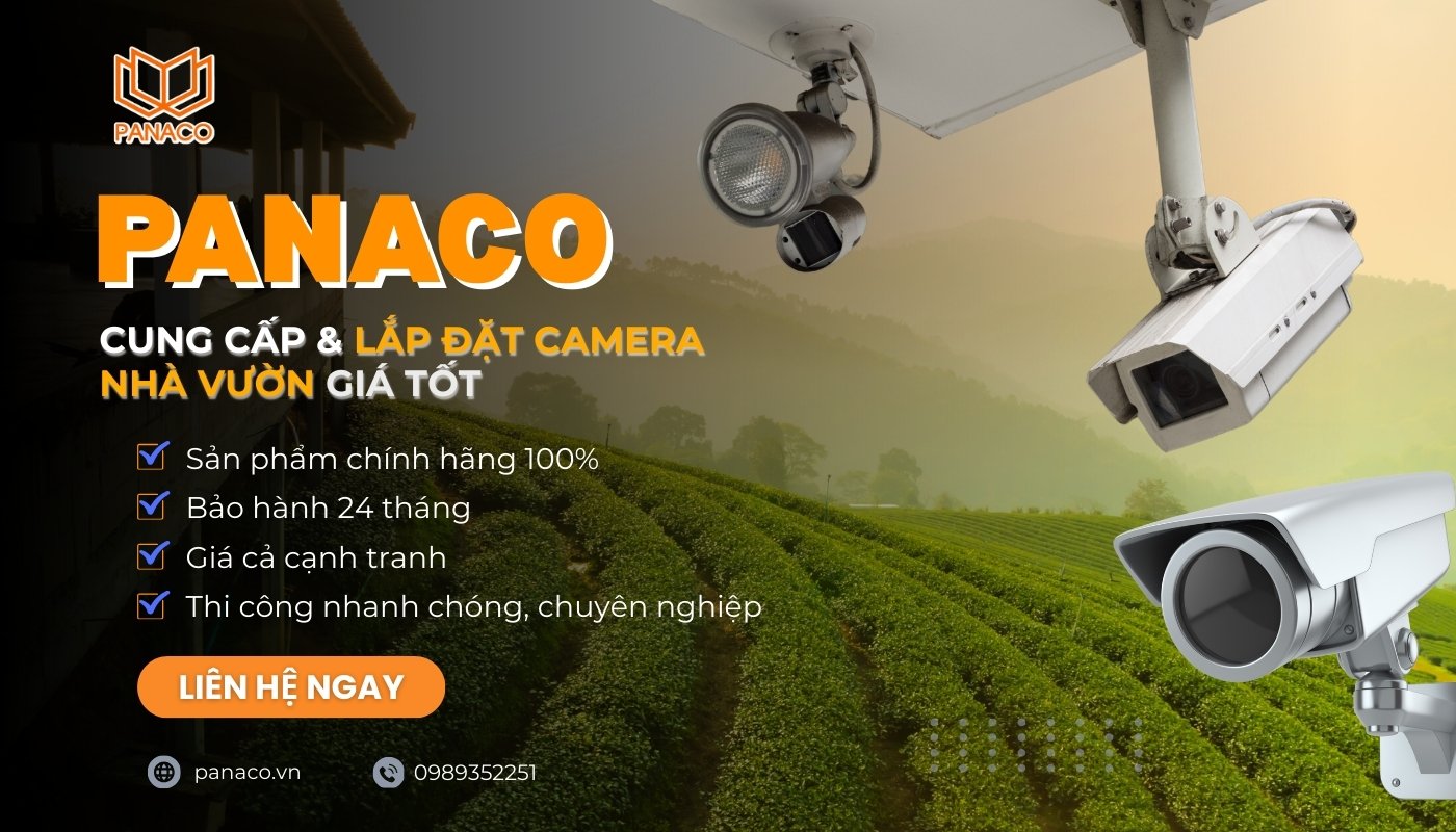 Dịch vụ lắp camera cho nhà vườn uy tín PANACO