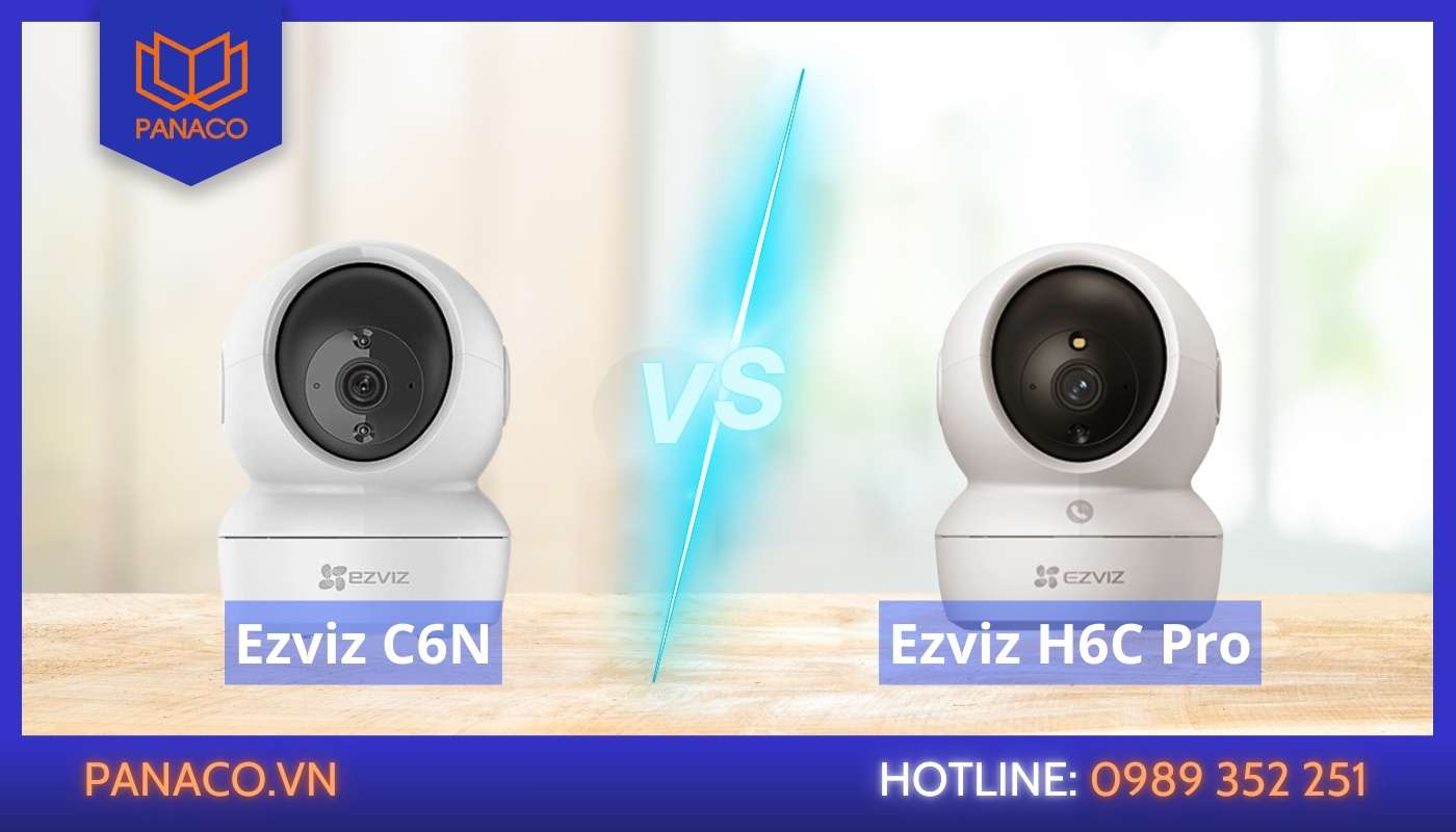So sánh camera Ezviz C6N và H6C Pro chi tiết