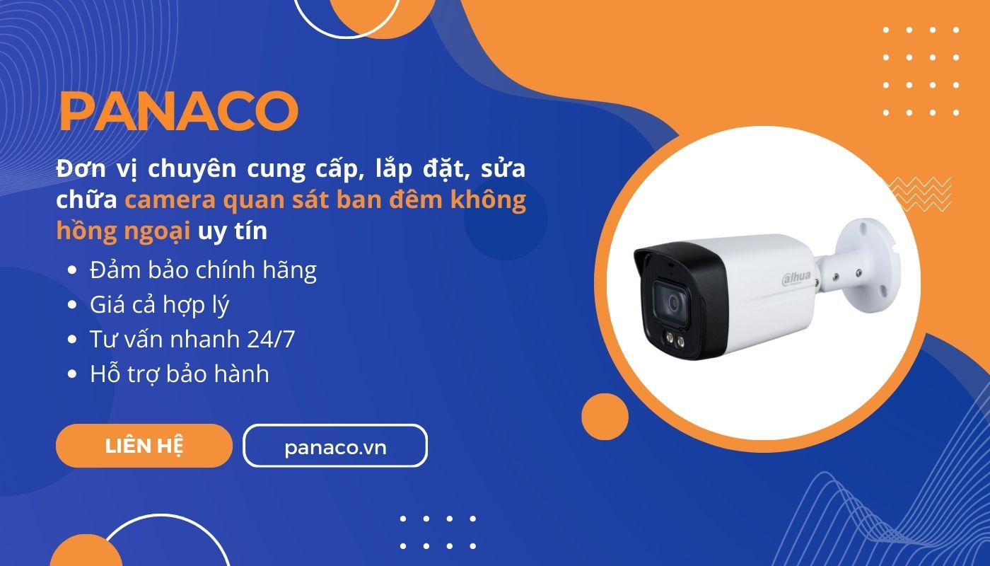 PANACO - Địa chỉ mua camera giám sát ban đêm không hồng ngoại chính hãng, giá rẻ