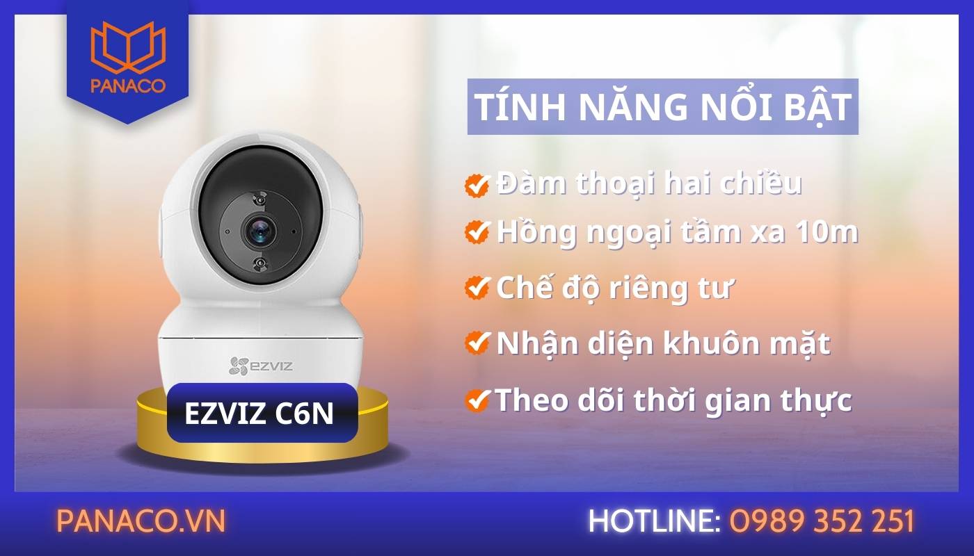 Tính năng & công nghệ quay quét của camera Ezviz C6N