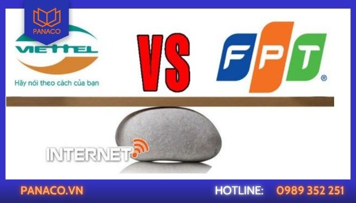 Nên chọn mạng FPT hay Viettel