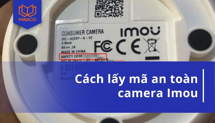 cách lấy mã an toàn camera Imou