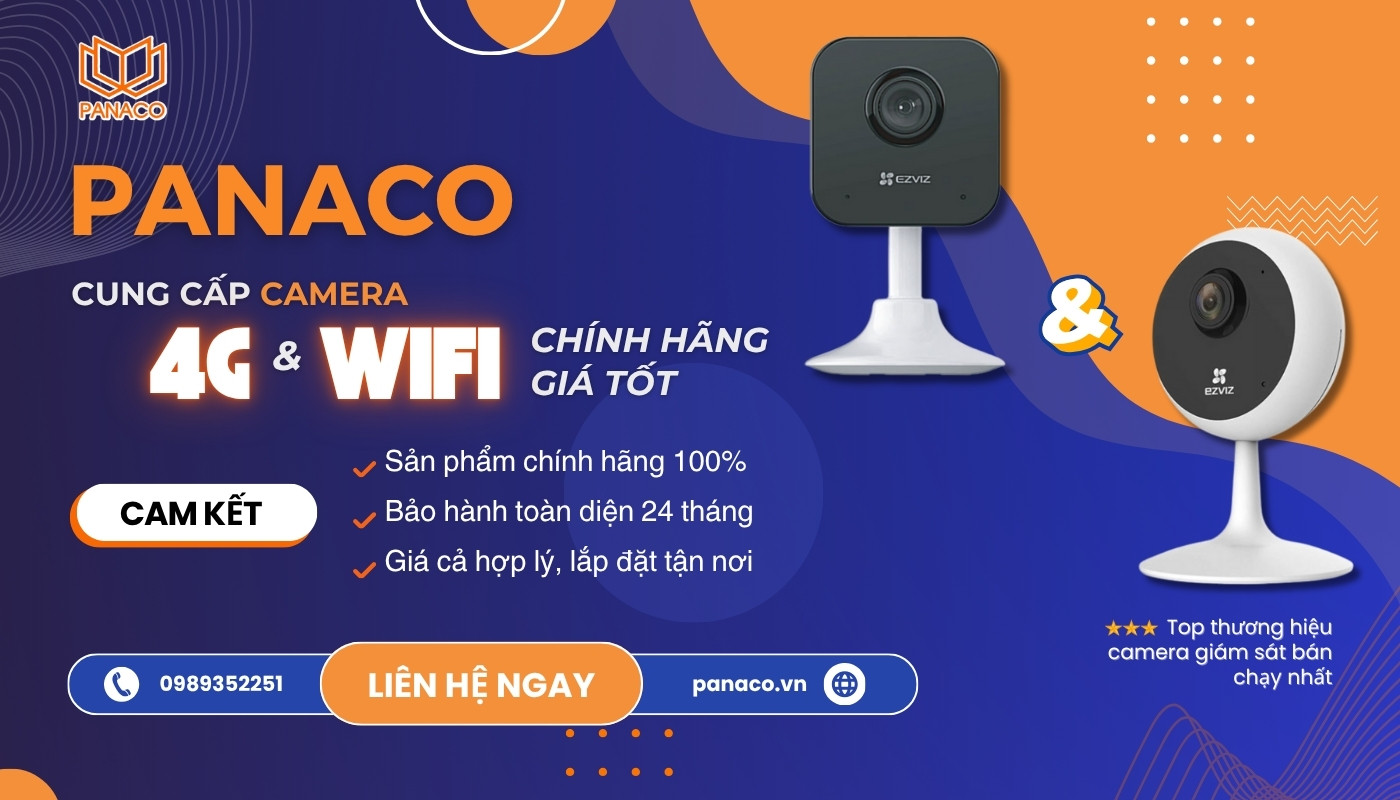 Mua camera 4G và camera Wifi tại PANACO Mua camera 4G và camera Wifi tại PANACO