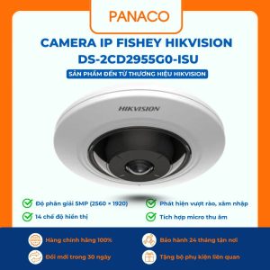 Camera IP Fishey Hikvision 5MP DS-2CD2955G0-ISU