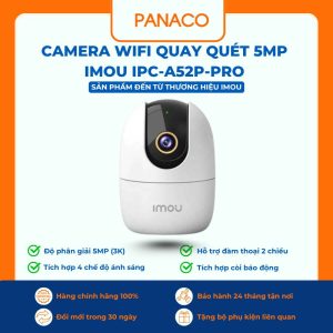 Camera Wifi quay quét 5MP Imou IPC-A52P-PRO