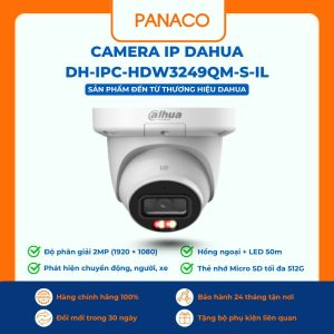 Camera IP Dahua DH-IPC-HDW3249QM-S-IL