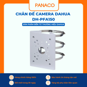 Chân đế Dahua DH-PFA150