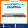 Switch Poe Dahua 24 cổng DH-PFS4226-24ET-360