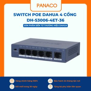 Switch PoE 4 cổng Dahua DH-S3006-4ET-36