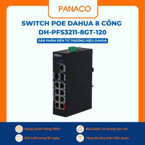 Switch POE Dahua 8 cổng thông minh DH-PFS3211-8GT-120