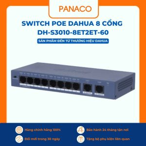 Switch PoE 8 cổng Dahua DH-S3010-8ET2ET-60