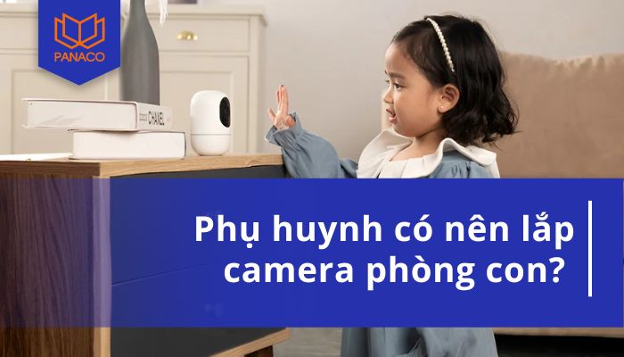 Lắp camera phòng con
