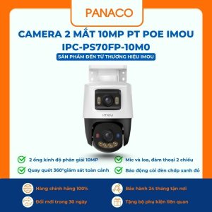 Camera 2 Mắt 10MP PT PoE iMOU IPC-PS70FP-10M0