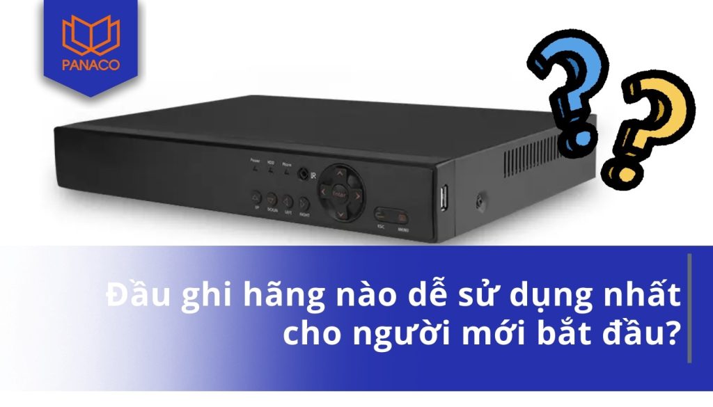 Đầu ghi camera tốt nhất