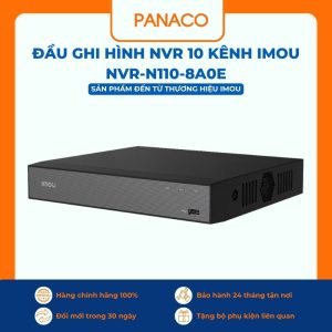 Đầu ghi hình NVR 10 kênh IMOU NVR-N110-8A0E