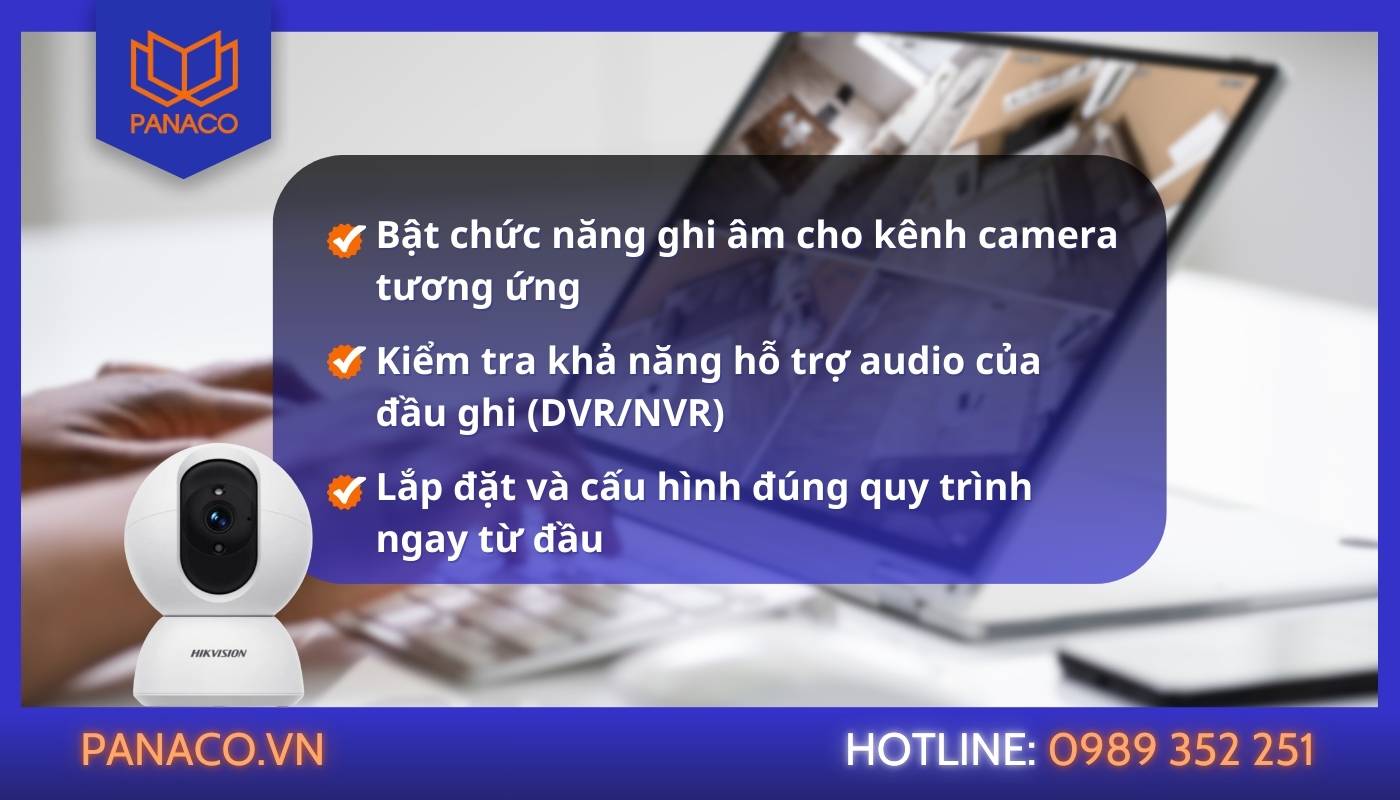 Sửa lỗi âm thanh camera Hikvision mất âm thanh khi xem lại