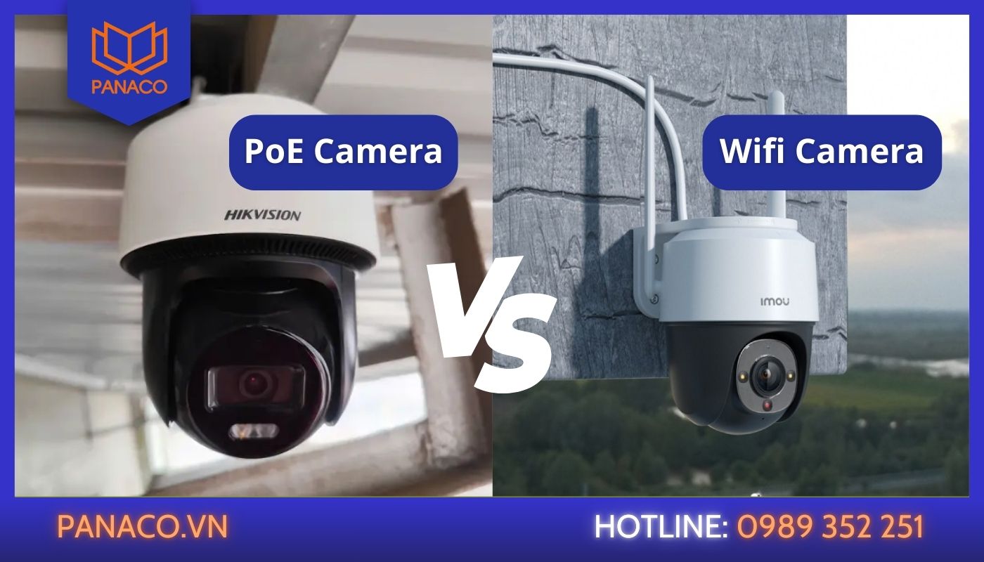 camera PoE hay camera wifi