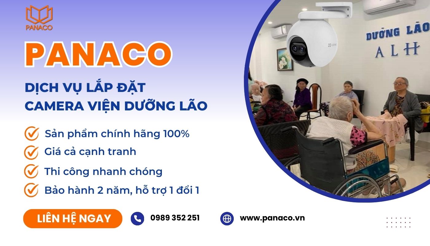 PANACO - Đơn vị lắp camera tại viện dưỡng lão uy tín, chuyên nghiệp