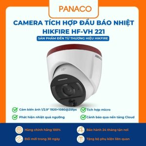 Camera tích hợp đầu báo nhiệt Hikfire HF-VH 221