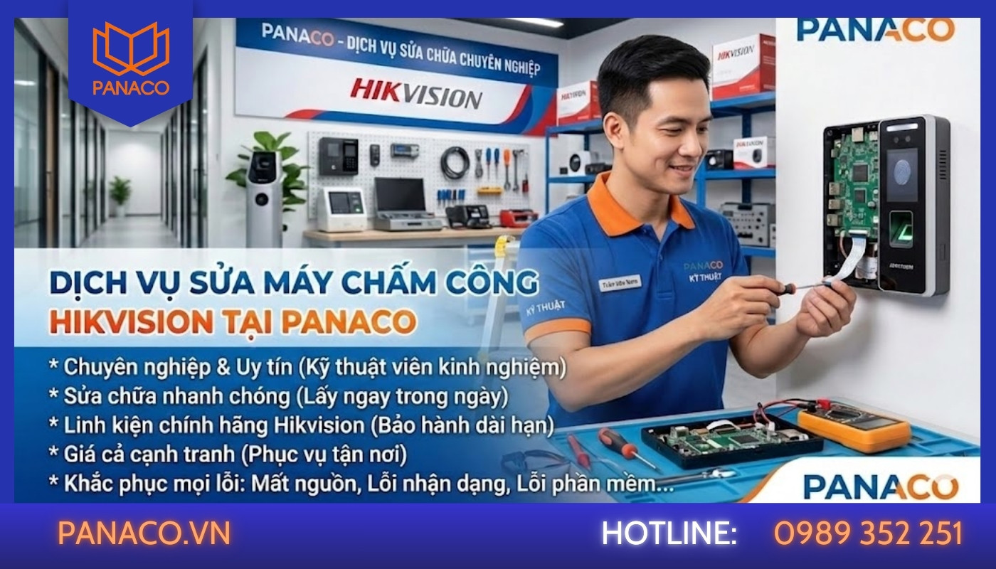 Dịch vụ sửa máy chấm công Hikvision tại Panaco