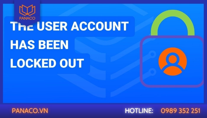 Tài khoản quản trị bị khóa (Account Locked)