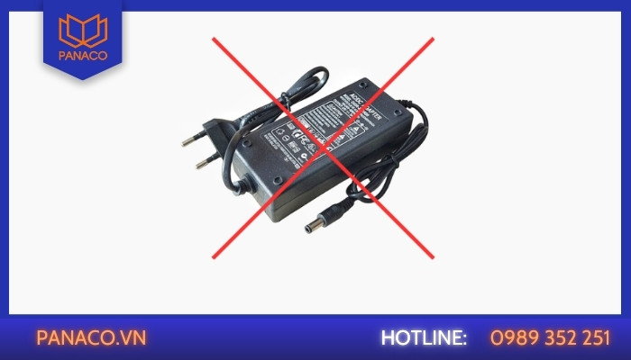 Thay nguồn Adapter mới (Ưu tiên số 1)