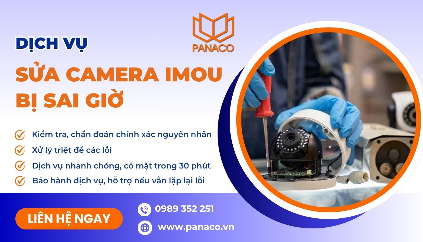 Liên hệ đặt lịch sửa camera Imou bị sai giờ tại PANACO
