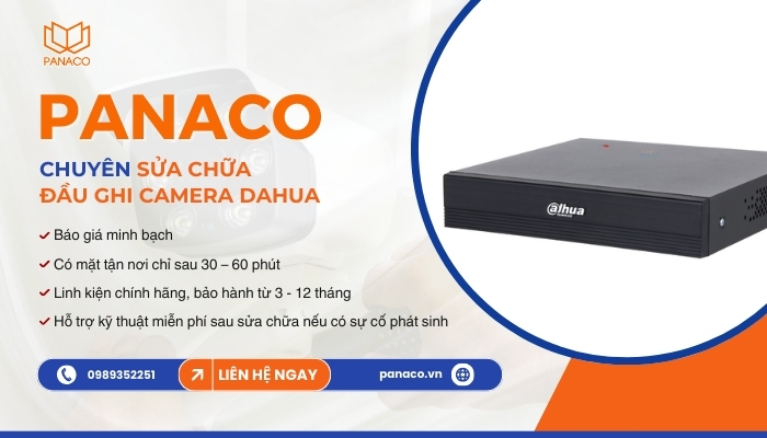PANACO cung cấp dịch vụ sửa chữa đầu ghi Dahua nhanh gọn