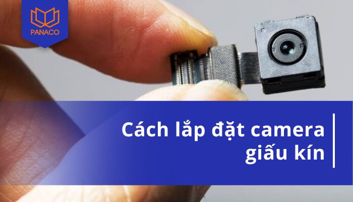cách lắp camera giấu kín