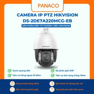 Camera IP PTZ Hikvision DS-2DE7A220MCG-EB