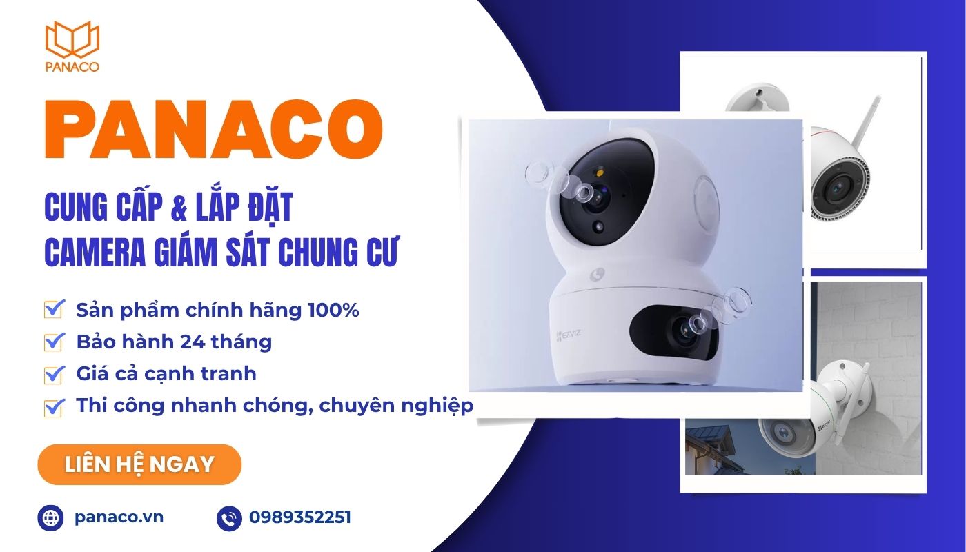 Mua camera an ninh chung cư tốt nhất camera giám sát chung cư hãng nào tốt tại PANACO