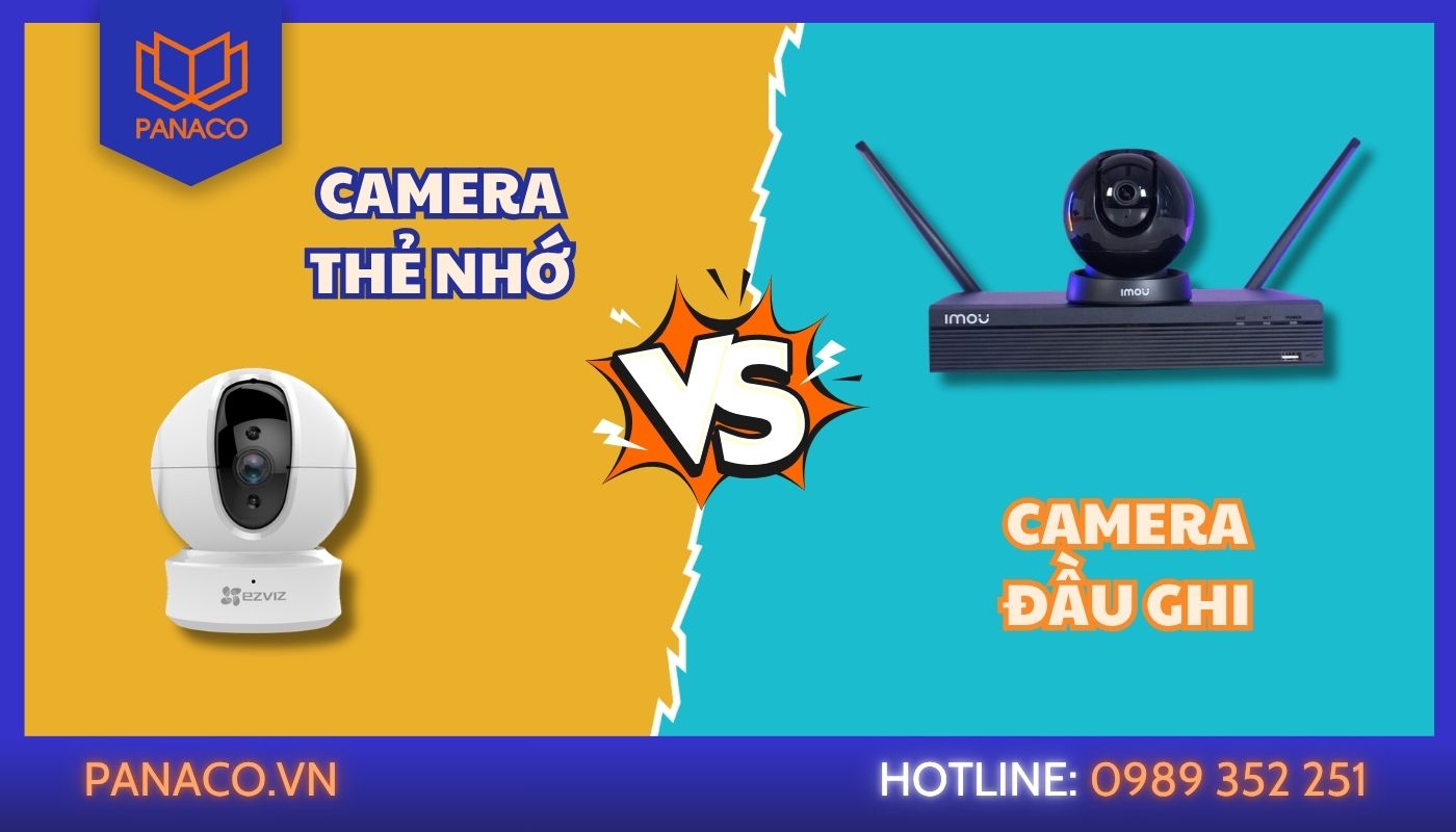 Camera lưu thẻ nhớ hay đầu ghi tốt hơn?