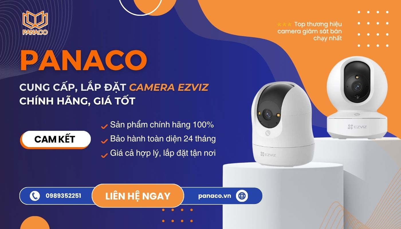 Panaco tư vấn: Camera Ezviz có nên mua không?