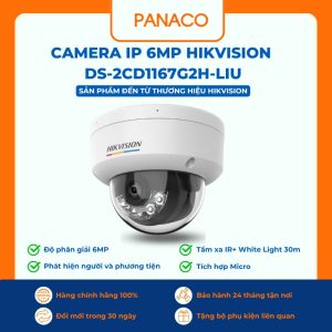 Camera IP 6MP hikvision DS-2CD1167G2H-LIU