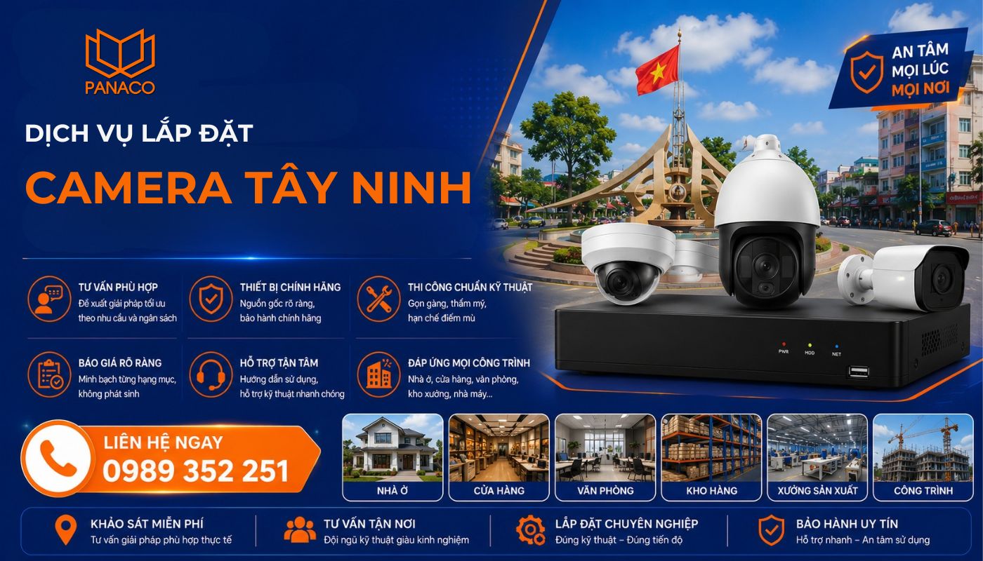 Đặt lịch dịch vụ lắp đặt camera Tây Ninh tại PANACO