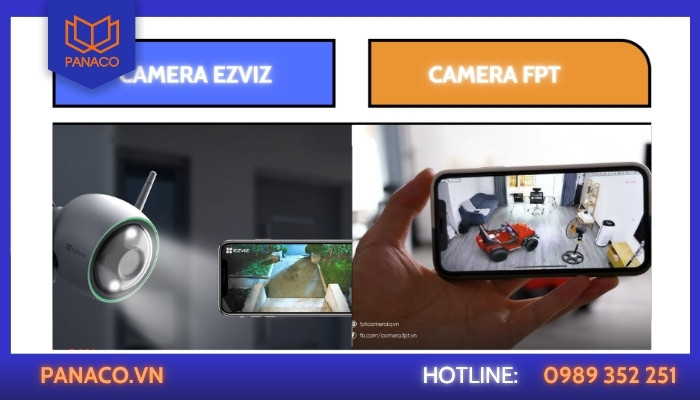 So sánh chất lượng hình ảnh camera EZVIZ và FPT